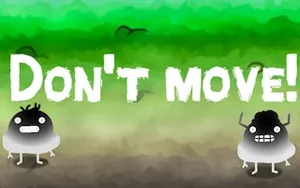 Don't Move - puzzle game, play online free, no download